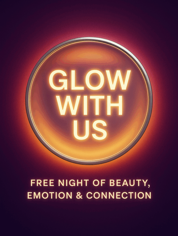 Glow With Us – Free Night of Beauty, Emotion & Connection - Image 2